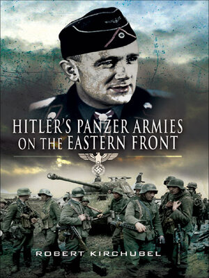 cover image of Hitler's Panzer Armies on the Eastern Front